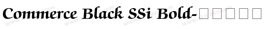 Commerce Black SSi Bold字体转换